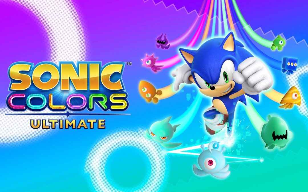 Sonic Colors: Ultimate torna in azione con un nuovo fantastico trailer