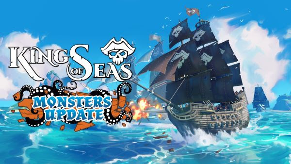 Su King Of Seas è ora disponibile un “mostruoso” aggiornamento