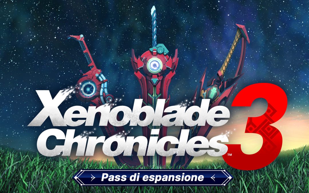 A sorpresa annunciato il “Pass di Espansione” di Xenoblade Chronicles 3