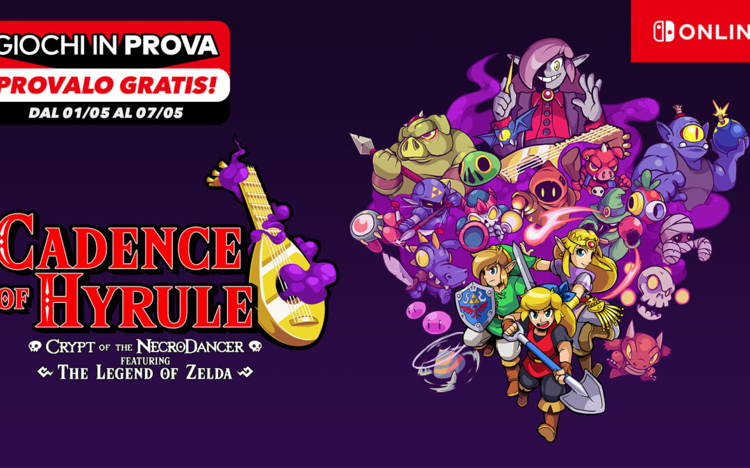 Cadence of Hyrule: disponibile da oggi la versione di prova per gli abbonati al Nintendo Switch Online